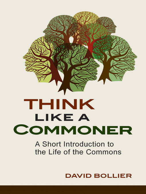 Title details for Think Like a Commoner by David Bollier - Available
